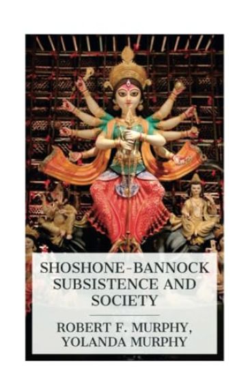 Shoshone-Bannock Subsistence and Society