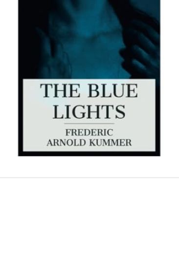 The Blue Lights: A Detective Story