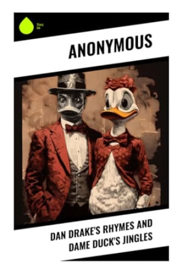Dan Drake's Rhymes and Dame Duck's Jingles