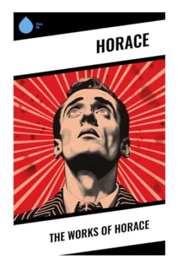 The Works of Horace