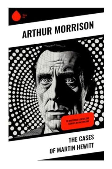 The Cases of Martin Hewitt