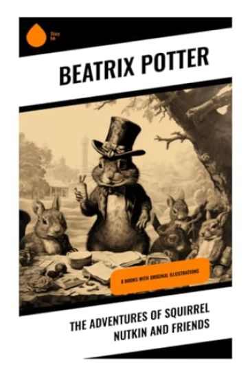 The Adventures of Squirrel Nutkin and Friends