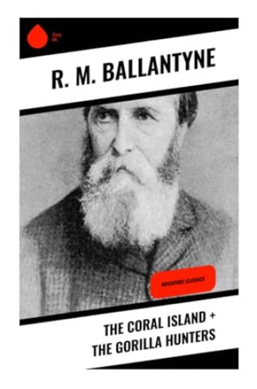 The Coral Island + The Gorilla Hunters