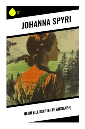 Heidi (Illustrierte Ausgabe)