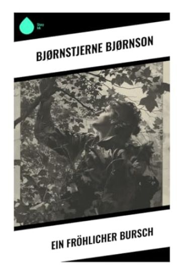 Ein fröhlicher Bursch