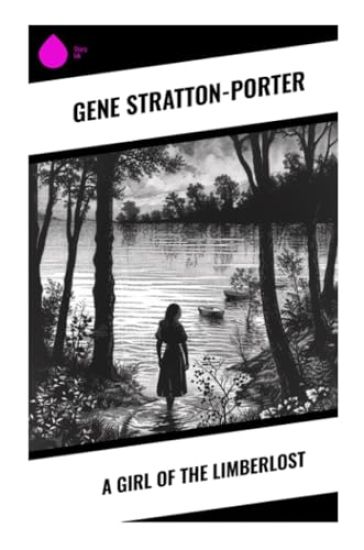 A Girl of the Limberlost