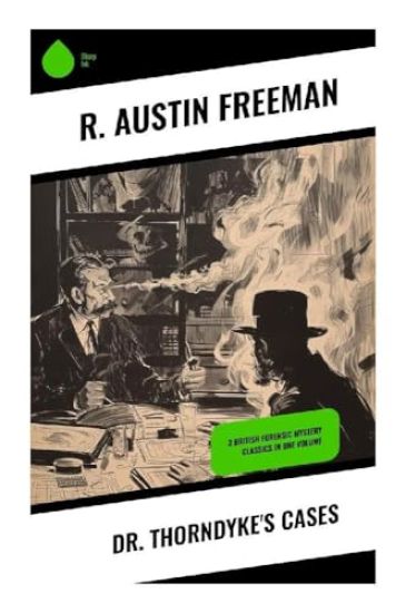 Dr. Thorndyke's Cases