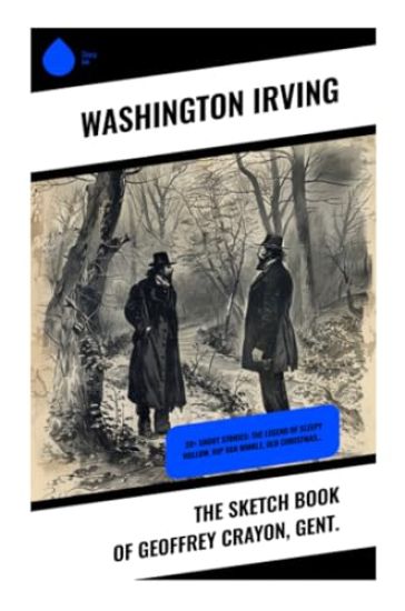 The Sketch Book of Geoffrey Crayon, Gent.