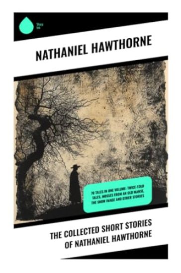 The Collected Short Stories of Nathaniel Hawthorne
