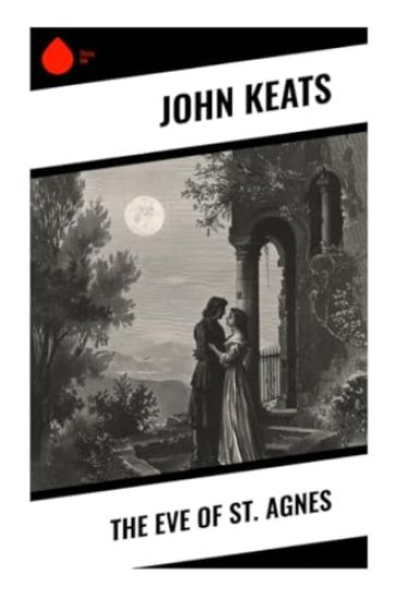The Eve of St. Agnes