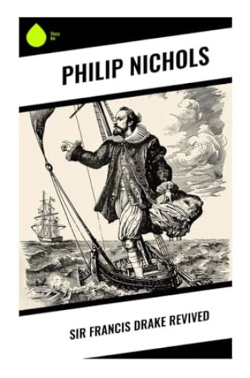 Sir Francis Drake Revived