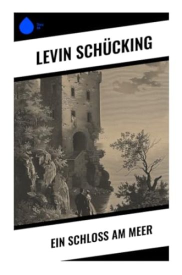 Ein Schloss am Meer