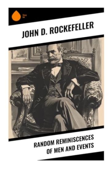 Random Reminiscences of Men and Events