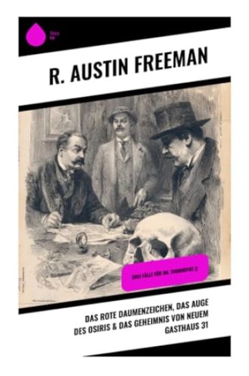 Das rote Daumenzeichen, Das Auge des Osiris & Das Geheimnis von Neuem Gasthaus 31