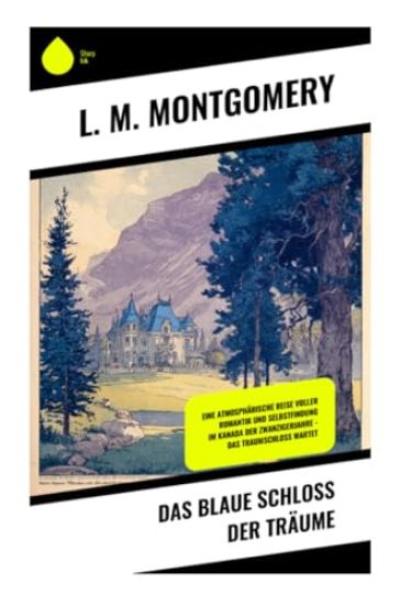 Das blaue Schloss der Träume