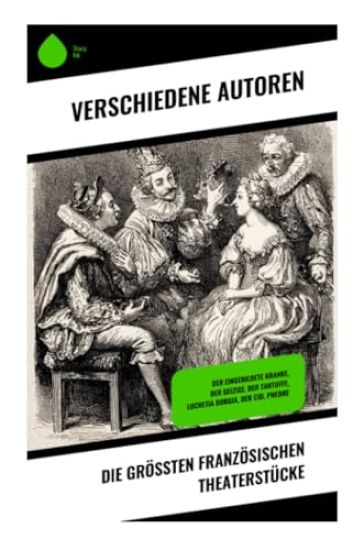 Die größten französischen Theaterstücke