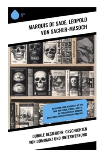 Dunkle Begierden: Geschichten von Dominanz und Unterwerfung