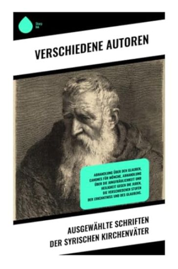 Ausgewählte Schriften der syrischen Kirchenväter