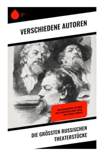 Die größten russischen Theaterstücke