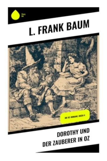 Dorothy und der Zauberer in Oz