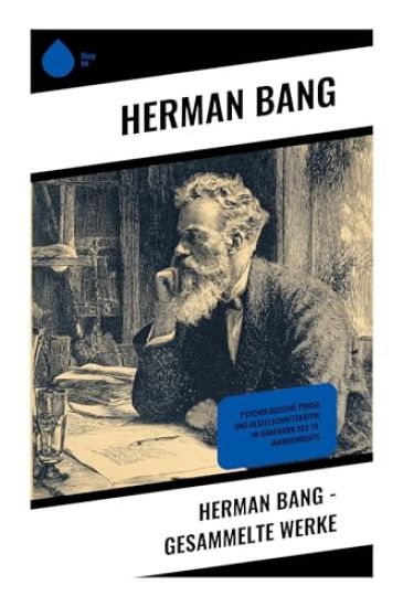Herman Bang - Gesammelte Werke