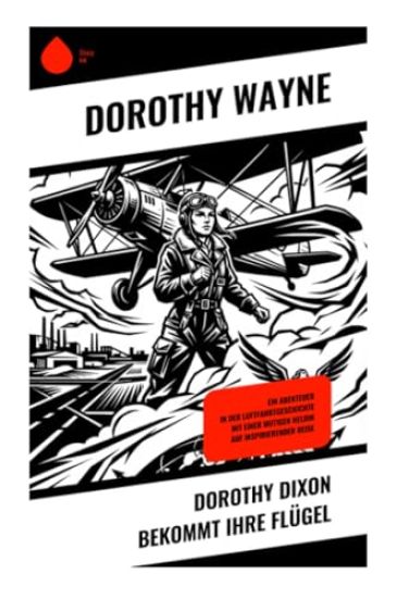Dorothy Dixon bekommt ihre Flügel