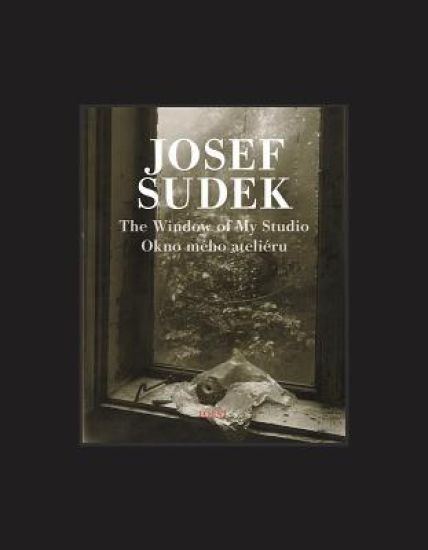 Josef Sudek: The Window of My Studio