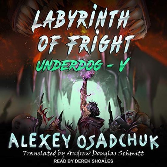 Labyrinth of Fright (Underdog-V): LitRPG Series