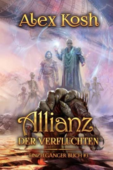 Allianz der Verfluchten (Einzelgänger Buch 3)
