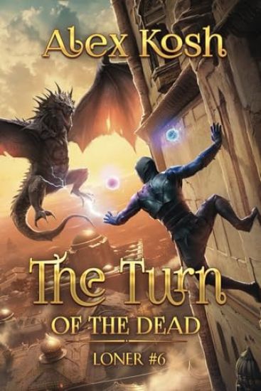 The Turn of the Dead (Loner Book #6)