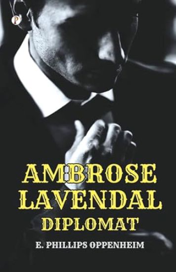 Ambrose Lavendale,Diplomat