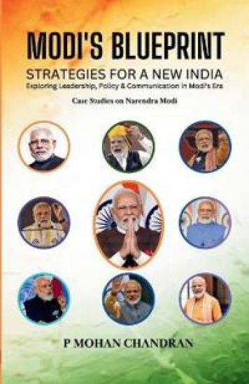 MODI S BLUEPRINT -  STRATEGIES FOR  A NEW INDIA