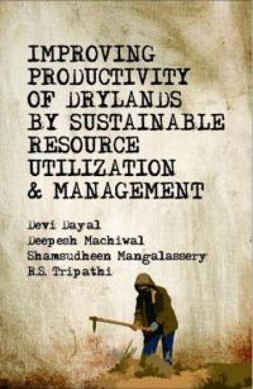 Improving Productivity of Drylands by Sustainable Resource Utilisation and Management