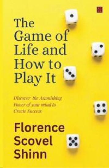 The Game Of Life And How To Play It