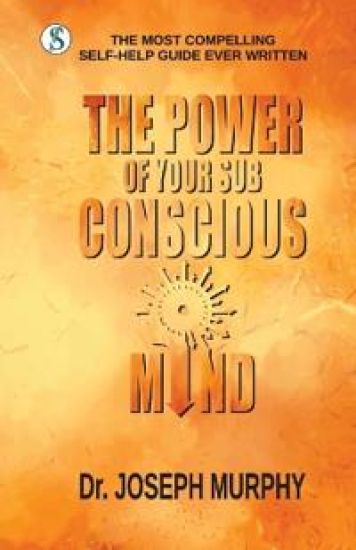 The Power of your Subconscious Mind (Edition1st)