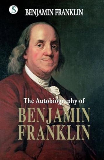 The Autobiography of Benjamin Franklin (Edition1st)