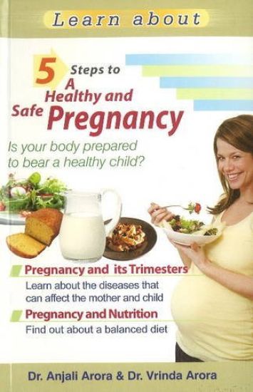 5 Steps to a HealthySafe Pregnancy