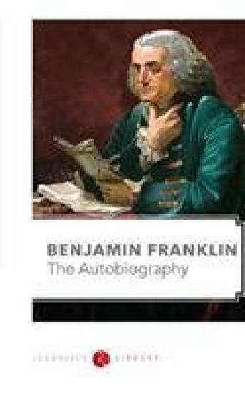 The Autobilgraphy of Benjamin Franklin