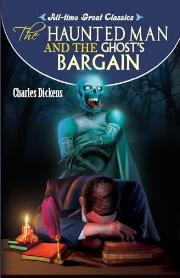 The Haunted Man and the Ghost's Bargain