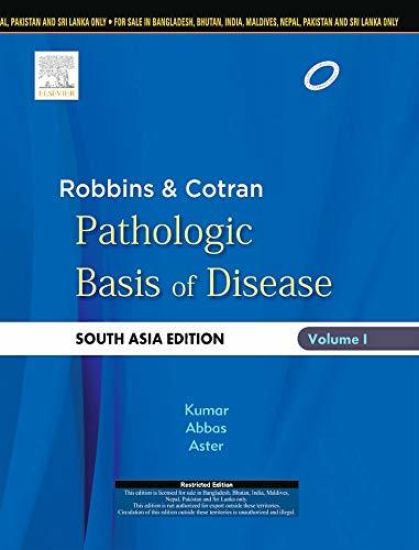 Robbins & Cotran Pathologic Basis of Disease:South Asia Edition