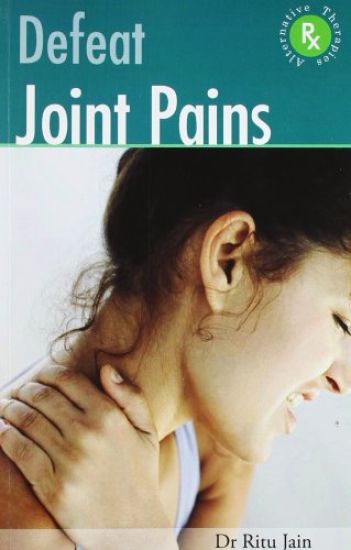 Defeat Joint Pains with Alternative Therapies