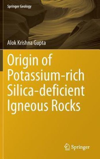 Origin of Potassium-rich Silica-deficient Igneous Rocks