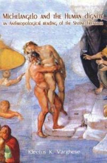 Michelangelo and Human Dignity