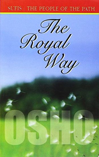 The Royal Way (Sufi the People of the Path Ch 915): Volume II