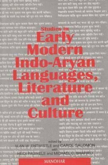 Studies in Early Modern Indo-Aryan Languages, Literature and Culture