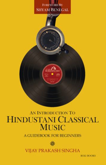 An Introduction to Hindustani Classical Music