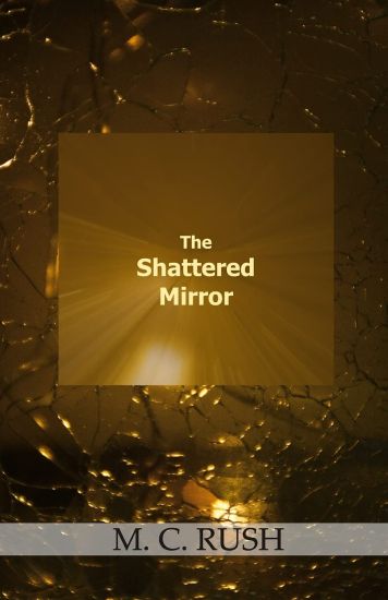 The Shattered Mirror