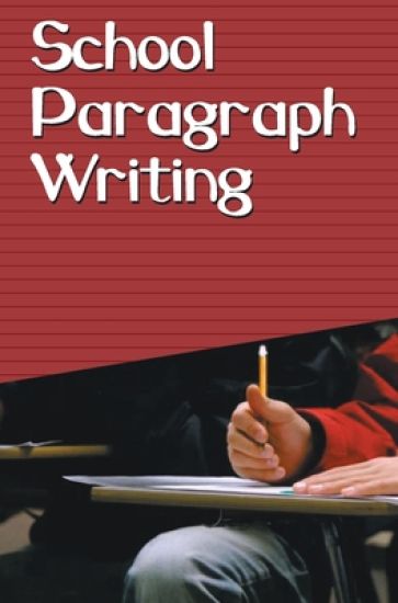 School Paragraph Writing