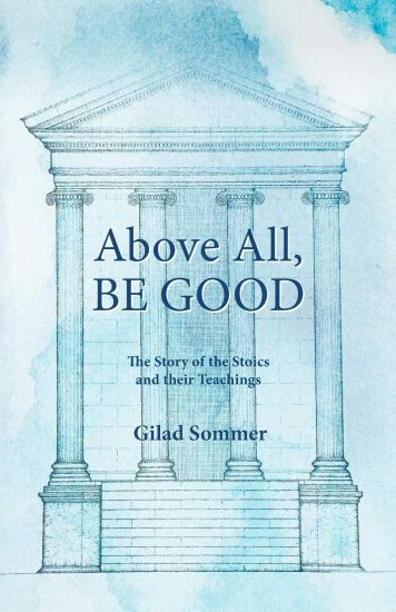 Above All, be Good