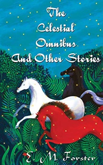 The Celestial Omnibus and Other Stories